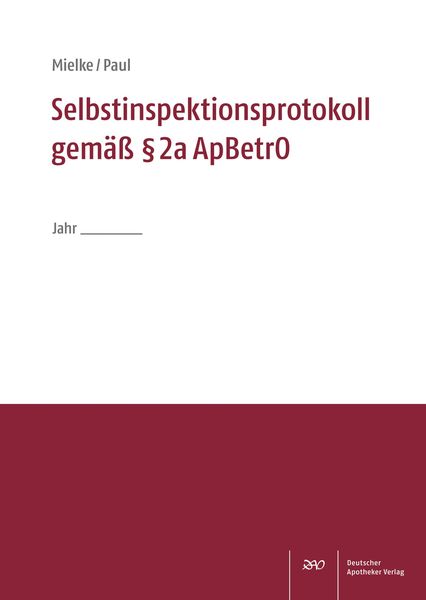Produktbild: Selbstinspektionsprotokoll gem&auml;&szlig; &sect; 2a ApBetrO