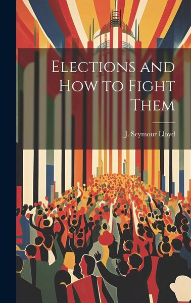 Produktbild: Elections and How to Fight Them