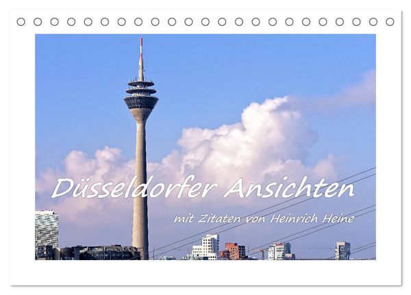 Produktbild: D&uuml;sseldorfer Ansichten mit Zitaten von Heinrich Heine (Tischkalender 2026 DIN A5 quer), CALVENDO Monatskalender
