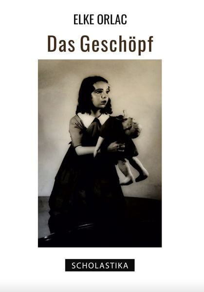 Das Geschöpf, Paperback von Elke Orlac, Scholastika-Verlag, 978-3-947233-89-2