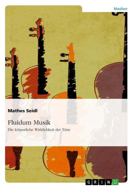 Produktbild: Fluidum Musik. Die k&ouml;rperliche Wirklichkeit der T&ouml;ne