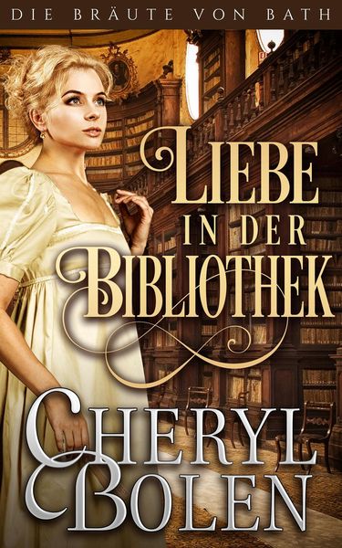 Produktbild: Liebe in der Bibliothek (Die Br&auml;ute von Bath, #5)