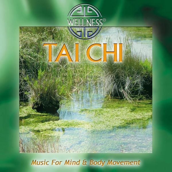 Produktbild: Tai Chi - Music For Mind & Body Movement