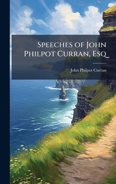 Produktbild: Speeches of John Philpot Curran, Esq