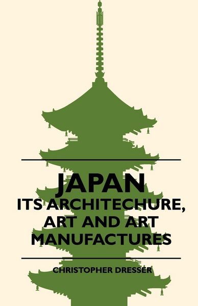 Produktbild: Japan - Its Architechure, Art And Art Manufactures
