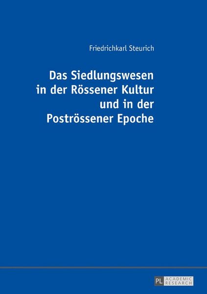 Produktbild: Das Siedlungswesen in der R&ouml;ssener Kultur und in der Postr&ouml;ssener Epoche