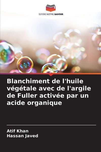 Produktbild: Blanchiment de l'huile v&eacute;g&eacute;tale avec de l'argile de Fuller activ&eacute;e par un acide organique