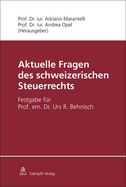 Produktbild: Aktuelle Fragen des schweizerischen Steuerrechts