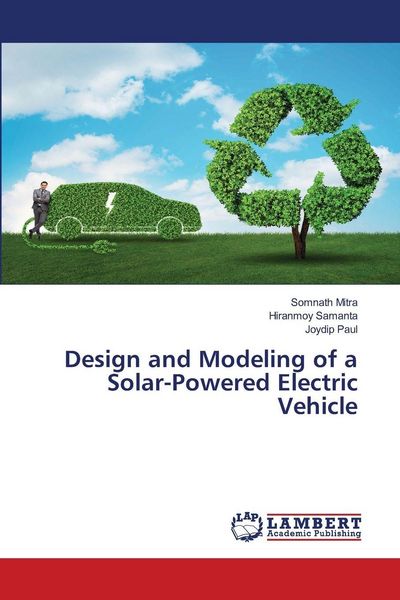 Produktbild: Design and Modeling of a Solar-Powered Electric Vehicle