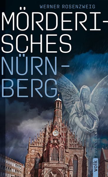 Mörderisches Nürnberg, Paperback von Werner Rosenzweig, Volk Verlag, 978-3-86222-399-2