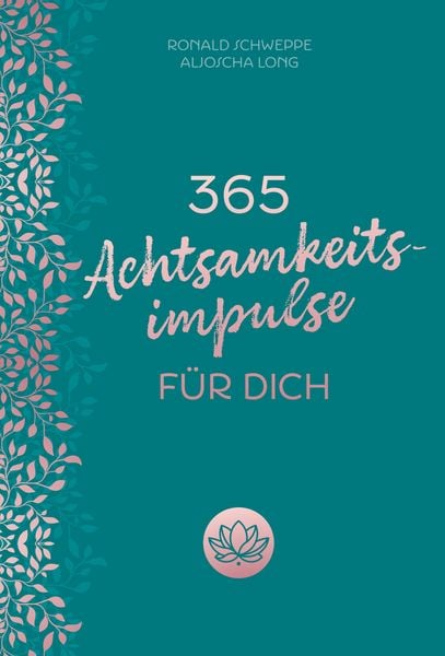 365 Achtsamkeitsimpulse für dich