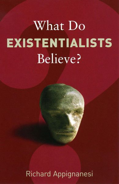 Produktbild: What Do Existentialists Believe?