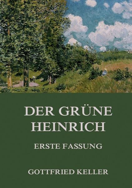 Produktbild: Der gr&uuml;ne Heinrich (Erste Fassung)