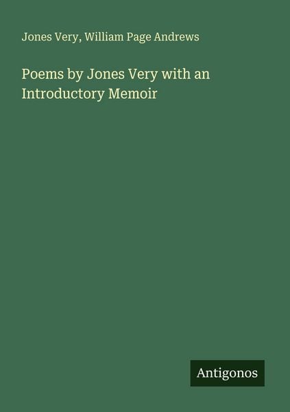 Produktbild: Poems by Jones Very with an Introductory Memoir