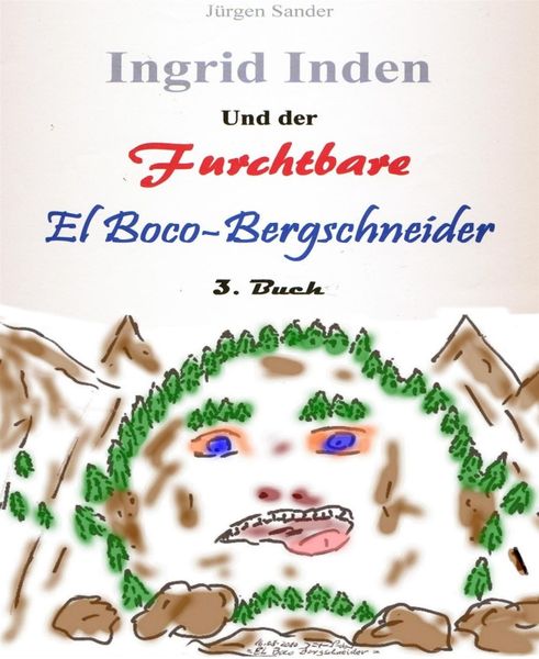 Produktbild: Ingrid Inden und der furchtbare El Boco-Bergschneider: Das Vorschaubuch 03