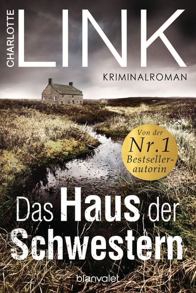 Das Haus der Schwestern, Taschenbuch von Charlotte Link, Blanvalet