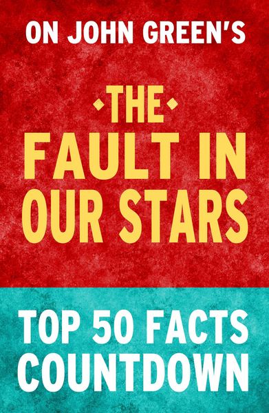 Produktbild: The Fault in Our Stars: Top 50 Facts Countdown