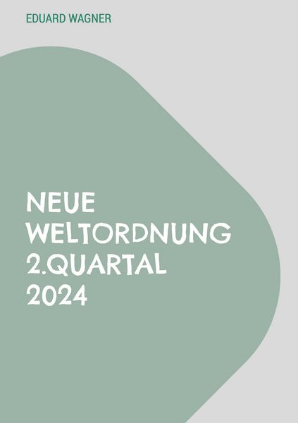 Produktbild: Neue Weltordnung 2.Quartal 2024
