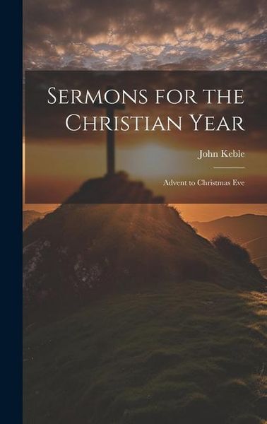 Produktbild: Sermons for the Christian Year: Advent to Christmas Eve