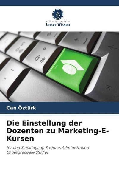 Produktbild: Die Einstellung der Dozenten zu Marketing-E-Kursen