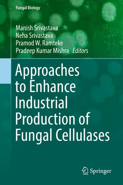 Produktbild: Approaches to Enhance Industrial Production of Fungal Cellulases
