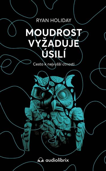 Produktbild: Moudrost vyaduje &uacute;sil&iacute;