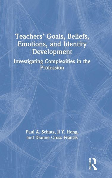 Produktbild: Teachers' Goals, Beliefs, Emotions, and Identity Development