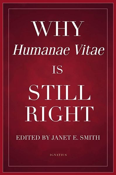Produktbild: Why Humanae Vitae Is Still Right