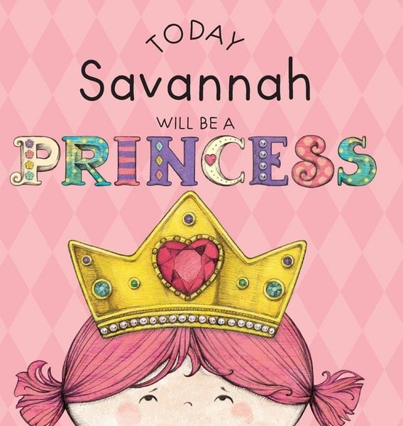 Produktbild: Today Savannah Will Be a Princess