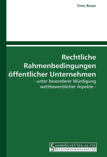 Produktbild: Rechtliche Rahmenbedingungen &ouml;ffentlicher Unternehmen