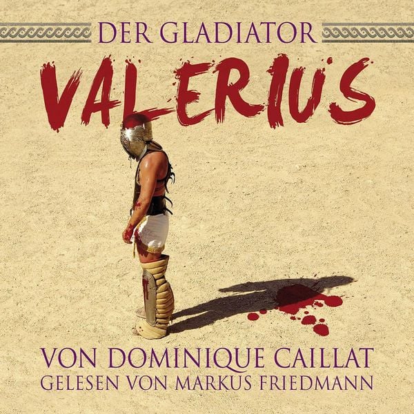 Der Gladiator Valerius - , Audio, 9783000343773