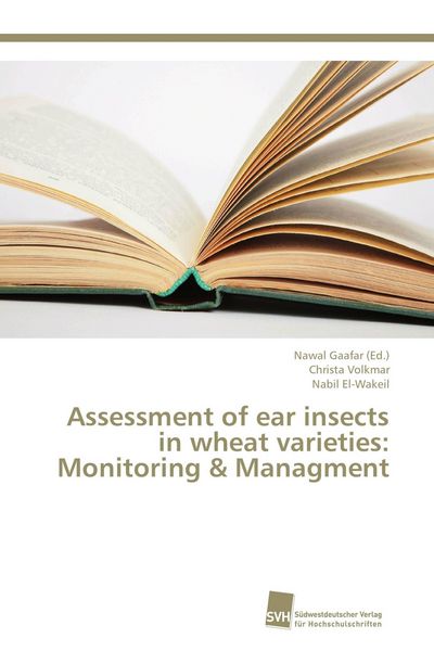 Produktbild: Assessment of ear insects in wheat varieties: Monitoring & Managment