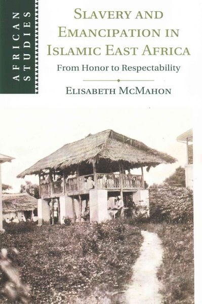 Produktbild: Slavery and Emancipation in Islamic East Africa