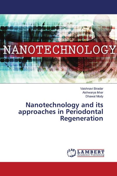 Produktbild: Nanotechnology and its approaches in Periodontal Regeneration
