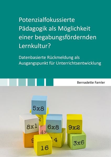 Produktbild: Potenzialfokussierte P&auml;dagogik als M&ouml;glichkeit einer begabungsf&ouml;rdernden Lernkultur?