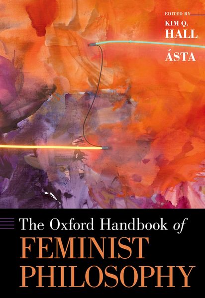 Produktbild: The Oxford Handbook of Feminist Philosophy