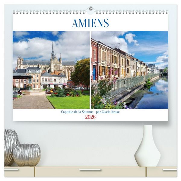Produktbild: Amiens - Capitale de la Somme (Calendrier mural 2026 DIN A2 vertical) calendrier de bureau