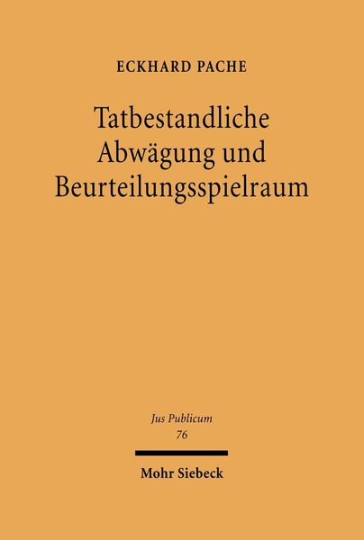 Produktbild: Tatbestandliche Abw&auml;gung und Beurteilungsspielraum