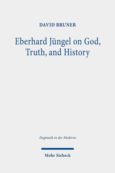 Produktbild: Eberhard J&uuml;ngel on God, Truth, and History