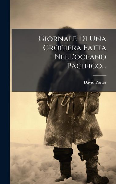 Produktbild: Giornale Di Una Crociera Fatta Nell'oceano Pacifico...