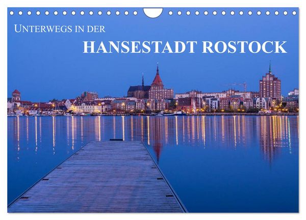 Produktbild: Unterwegs in der Hansestadt Rostock (Wandkalender 2026 DIN A4 quer), CALVENDO Monatskalender