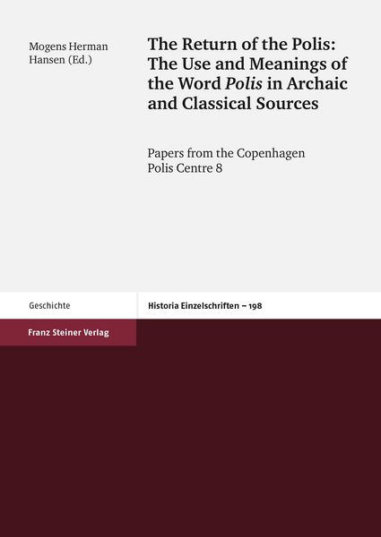 Produktbild: The Return of the Polis: The Use and Meanings of the Word Polis in Archaic and Classical Sources