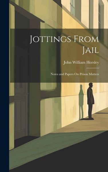 Produktbild: Jottings From Jail: Notes and Papers On Prison Matters