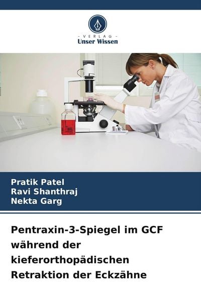 Produktbild: Pentraxin-3-Spiegel im GCF w&auml;hrend der kieferorthop&auml;dischen Retraktion der Eckz&auml;hne