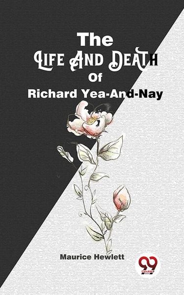 Produktbild: The Life And Death Of Richard Yea-And-Nay