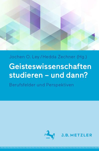 Produktbild: Geisteswissenschaften studieren - und dann?