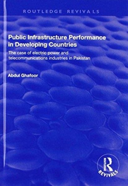 Produktbild: Ghafoor, A: Public Infrastructure Performance in Developing