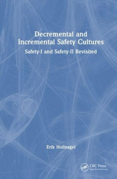 Produktbild: Decremental and Incremental Safety Cultures