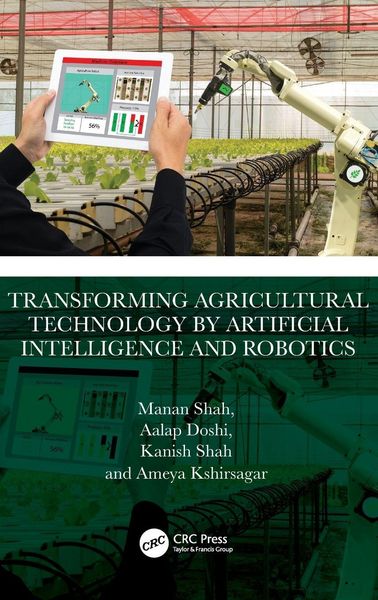 Produktbild: Transforming Agricultural Technology by Artificial Intelligence and Robotics