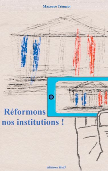Produktbild: R&eacute;formons nos institutions !